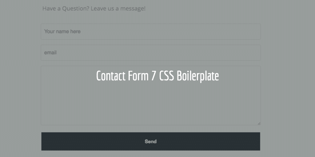 Contact Form 7 CSS Boilerplate